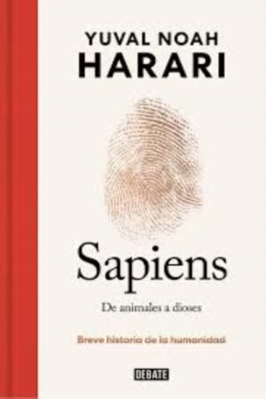 SAPIENS. DE ANIMALES A DIOSES (EDICION ESPECIAL 10º ANIVERSARIO)