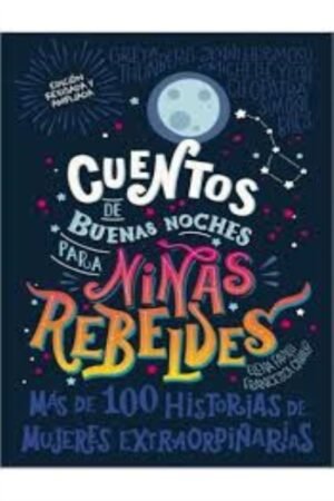 CUENTOS DE BUENAS NOCHES PARA NIÑAS REBELDES