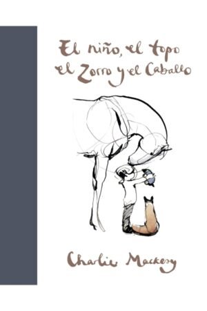EL NIÑO EL TOPO EL ZORRO Y EL CABALLO