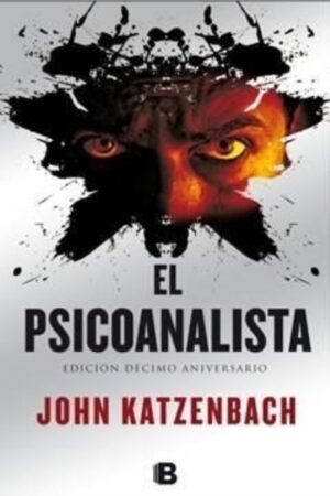 EL PSICOANALISTA (EDICIÓN DÉCIMO ANIVERSARIO)
