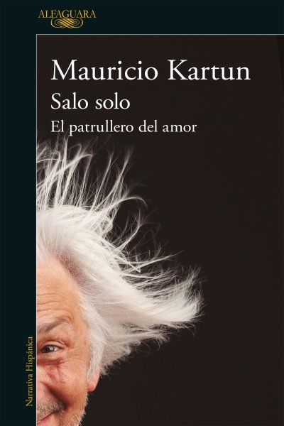SALO SOLO. EL PATRULLERO DEL AMOR