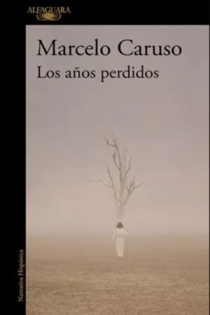 AÑOS PERDIDOS LOS