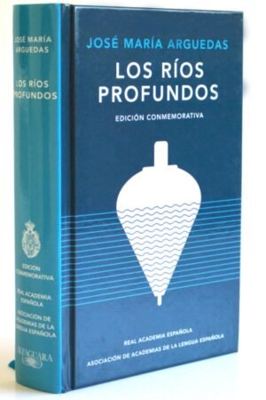 LOS RIOS PROFUNDOS (EDICION CONMEMORATIVA)