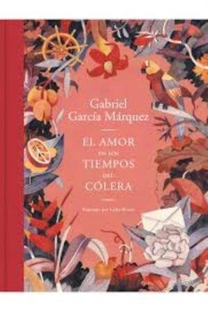 AMOR EN LOS TIEMPOS DE COLERA EL ( EDICION ILUSTRADA)