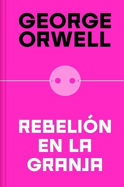 REBELION EN LA GRANJA T/D (EDICION DEFINITIVA AVALADA POR THE ORWELL ESTATE) - Imagen 2
