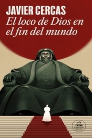 EL LOCO DE DIOS EN EL FIN DEL MUNDO