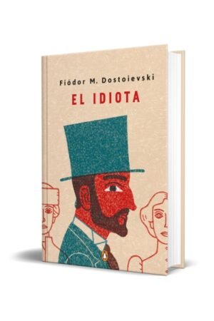 EL IDIOTA (EDICIÓN ESPECIAL EN TAPA DURA)