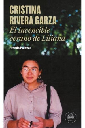 EL INVENCIBLE VERANO DE LILIANA