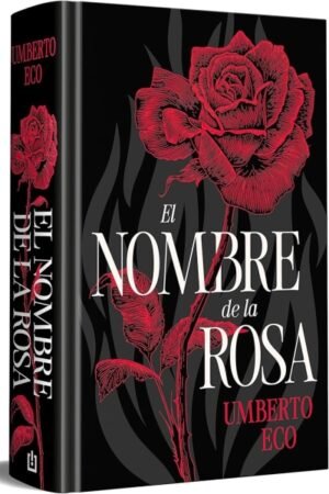 EL NOMBRE DE LA ROSA (EDICIÓN ESPECIAL EN TAPA DURA)