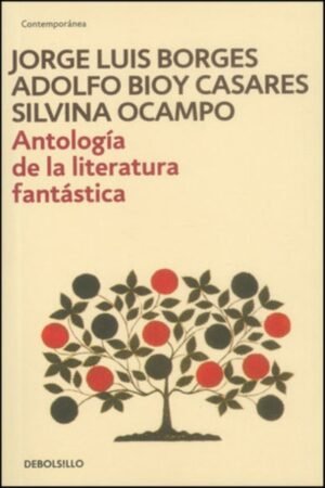 ANTOLOGIA DE LA LITERATURA FANTASTICA