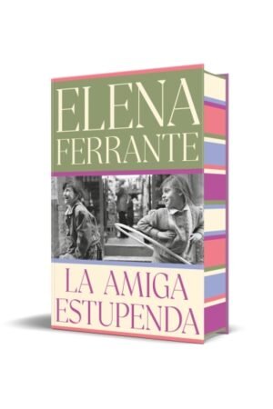 LA AMIGA ESTUPENDA (EDICIÓN CANTOS TINTADOS) (DOS AMIGAS 1)
