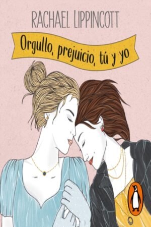ORGULLO PREJUICIO TU Y YO