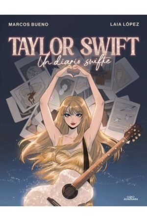 TAYLOR SWIFT. UN DIARIO SWIFTIE TD