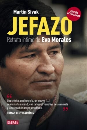 JEFAZO RETRATO INTIMO DE EVO MORALES
