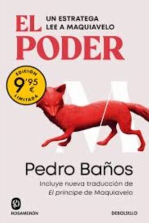 EL PODER. UN ESTRATEGA LEE A MAQUIAVELO