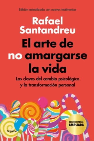 ARTE DE NO AMARGARSE LA VIDA EL