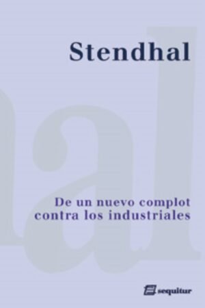 DE UN NUEVO COMPLOT CONTRA LOS INDUSTRIALES