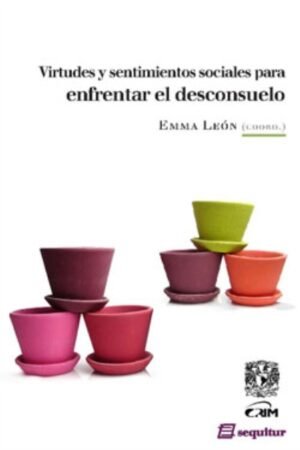 VIRTUDES Y SENTIMIENTOS SOCIALES PARAENFRENTAR EL DESCONSUELO