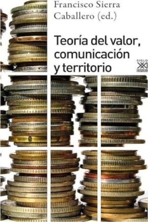 TEORÍA DEL VALOR COMUNICACIÓN Y TERRITORIO