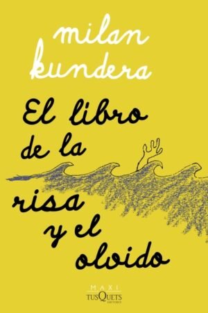 LIBRO DE LA RISA Y EL OLVIDO EL