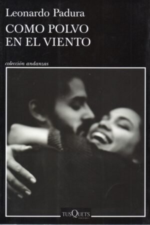 COMO POLVO EN EL VIENTO
