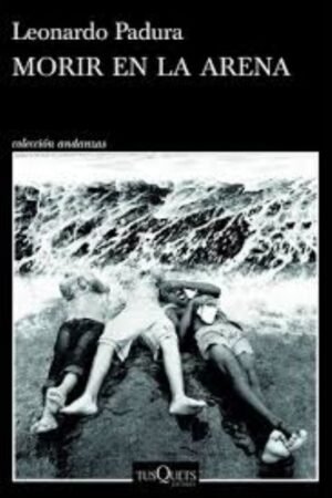MORIR EN LA ARENA