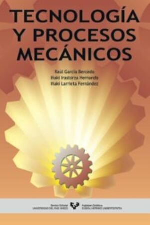 TECNOLOGÍA Y PROCESOS MECÁNICOS