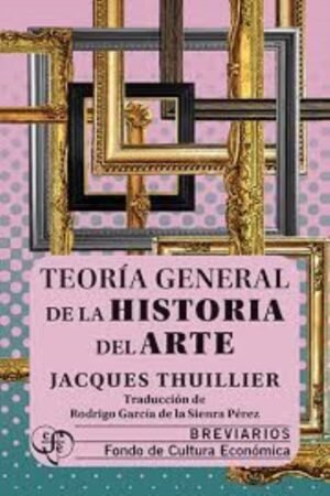 TEORIA GENERAL DE LA HISTORIA DEL ARTE