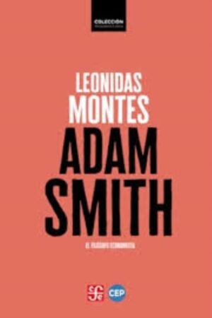 ADAM SMITH: EL FILÓSOFO ECONOMISTA
