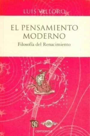 PENSAMIENTO MODERNO. FILOSOFIA DEL RENACIMIENTO EL