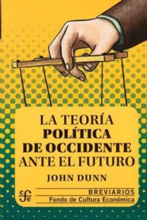 TEORIA POLITICA DE OCCIDENTE ANTE EL FUTURO LA