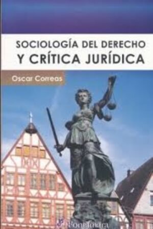 SOCIOLOGIA DEL DERECHO Y CRITICA JURIDICA