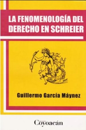 FENOMENOLOGIA DEL DERECHO EN SCHREIR LA