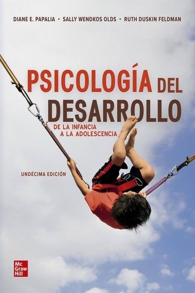 PSICOLOGIA DEL DESARROLLO DE LA INFANCIA A LA ADOLESCENCIA