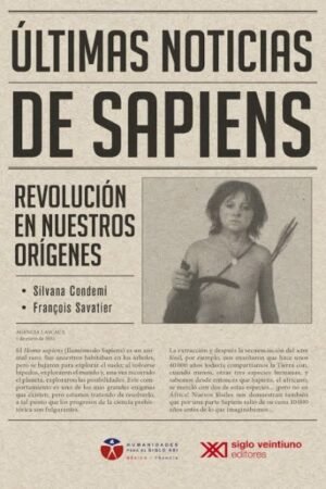 ÚLTIMAS NOTICIAS DE SAPIENS. REVOLUCIÓN DE NUESTROS ORÍGENES