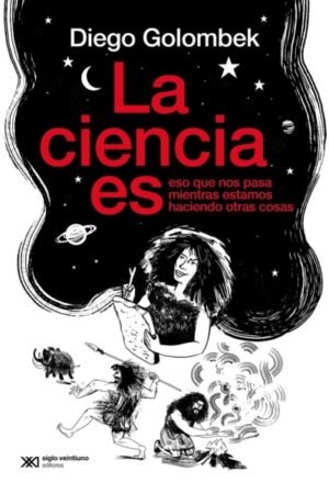 CIENCIA ES ESO QUE NOS PASA MIENTRAS ESTAMOS OCUPADOS HACIENDO OTRAS COSAS LA