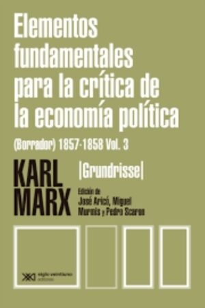 ELEMENTOS FUNDAMENTALES PARA LA CRITICA DE LA ECO.POL. III
