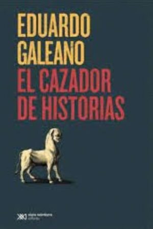 EL CAZADOR DE HISTORIAS