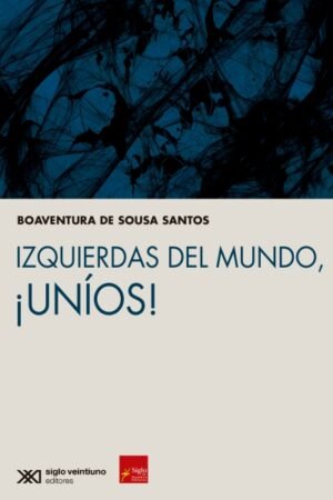 IZQUIERDAS DEL MUNDO ¡UNÍOS!