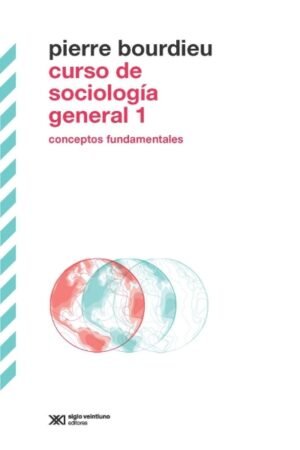 CURSO DE SOCIOLOGIA GENERAL 1. CONCEPTOS FUNDAMENTALES