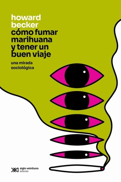 COMO FUMAR MARIHUANA Y TENER UN BUEN VIAJE. UNA MIRADA SOCIOLOGICA