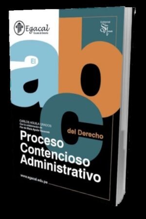 ABC DEL DERECHO PROCESO CONTENCIOSO ADMINISTRATIVO EL