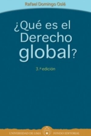 ¿QUÉ ES EL DERECHO GLOBAL?