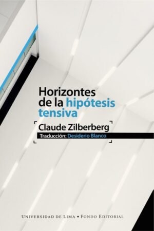 HORIZONTES DE LA HIPOTESIS TENSIVA