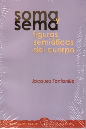 SOMA Y SEMA FIGURAS SEMIOTICAS DEL CUERPO