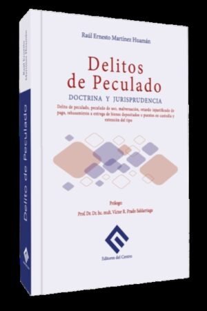 DELITOS DE PECULADO DOCTRINA Y JURISPRUDENCIA