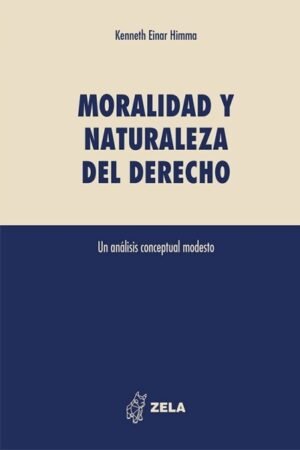 MORALIDAD Y NATURALEZA DEL DERECHO. UN ANÁLISIS CONCEPTUAL MODESTO