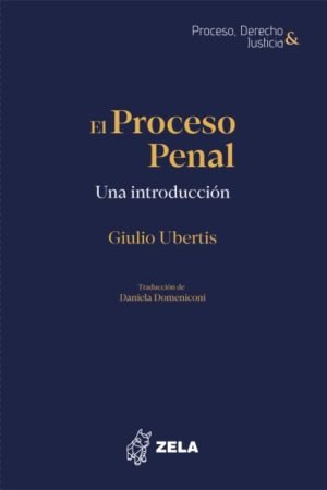 EL PROCESO PENAL. UNA INTRODUCCION